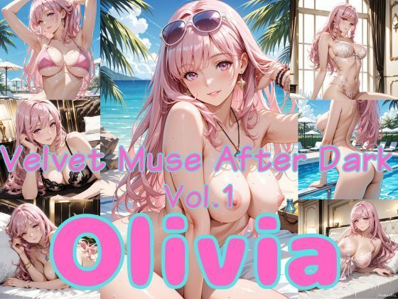 【エロ漫画】Velvet Muse After Dark Vol.1 Olivia